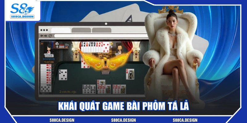 Khái quát game bài phỏm tá lả