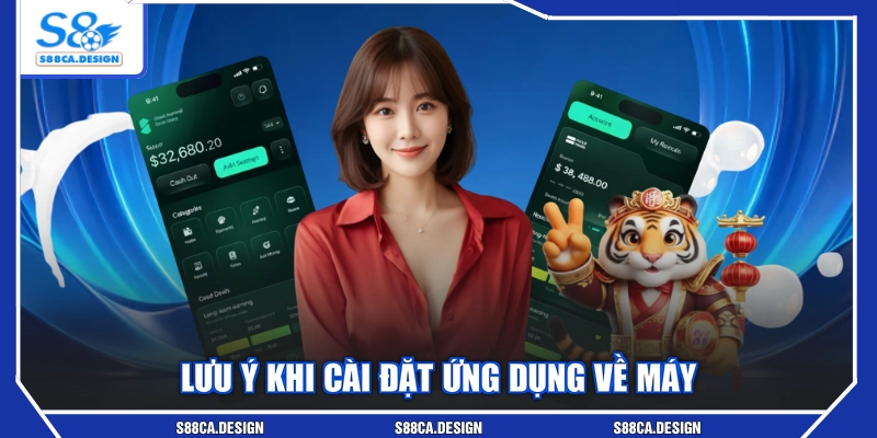 Lưu ý khi cài đặt ứng dụng về máy