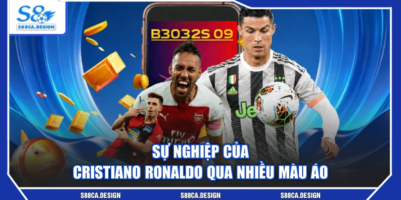 Sự nghiệp của Cristiano Ronaldo qua nhiều màu áo
