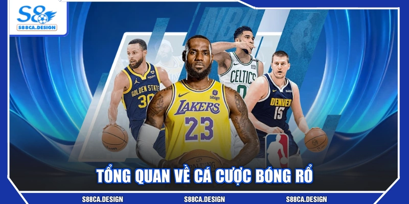Tổng quan về cá cược bóng rổ